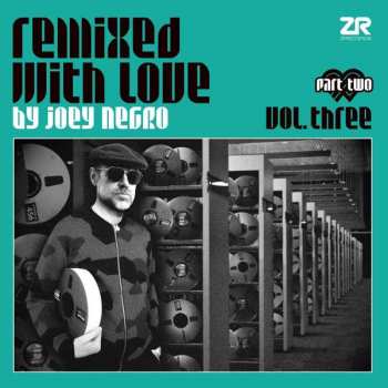 2LP Joey Negro: Remixed With Love By Dave Lee Vol. Three - Part Two