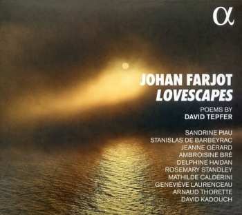 Album Sandrine Piau: Lovescapes : Poems By David Tepfer