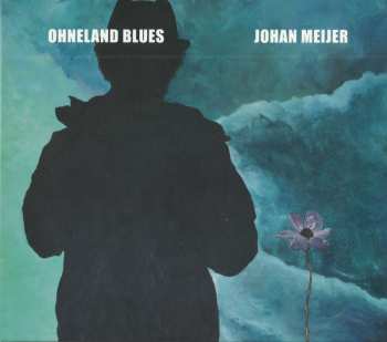CD Johan Meijer: Ohneland Blues