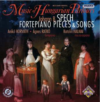 Album Johann B. Spech: Fortepiano Pieces & Songs