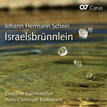 2CD Johann Hermann Schein: Israelsbrünnlein