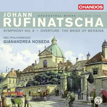 Orchestral Works Volume One (Symphony No. 6 · Overture: The Bride Of Messina)