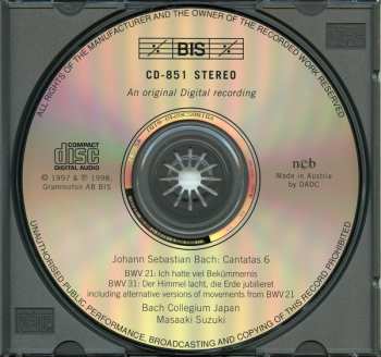 CD Johann Sebastian Bach: Cantatas 6 : BWV 21 Ich Hatte Viel Bekümmernis - BWV 31 Der Himmel Lacht, Die Erde Jubilieret . Including Alternative Versions Of Movements From BWV 21