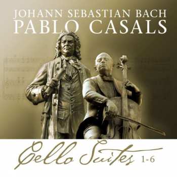 2CD Pablo Casals: Johann Sebastian Bach / Pablo Casals - Cello Suites 1-6
