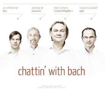 Album Johann Sebastian Bach: Chattin' With Bach