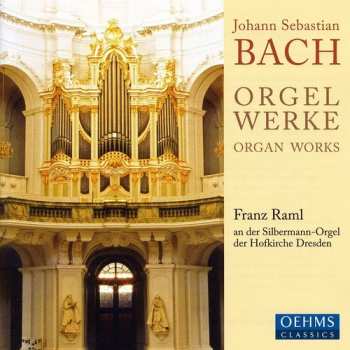 CD Johann Sebastian Bach: Orgel Werke / Organ Works 