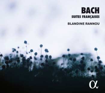 CD Johann Sebastian Bach: Französische Suiten Bwv 812-817