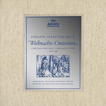 Album Johann Sebastian Bach: Weihnachts-Oratorium = Christmas Oratorio = Oratorio De Noel BWV 248