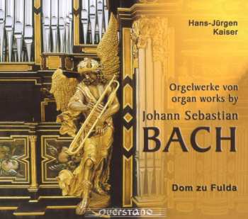 CD Johann Sebastian Bach: Orgelwerke von = Organ Worky By Johann Sebastian Bach