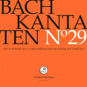 Kantaten N° 29