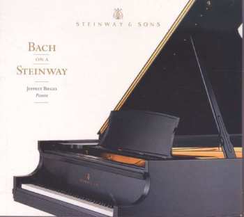CD Johann Sebastian Bach: Bach On A Steinway