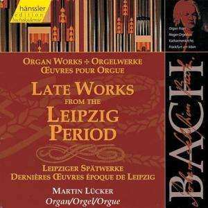 CD Johann Sebastian Bach: Late Works From The Leipzig Period