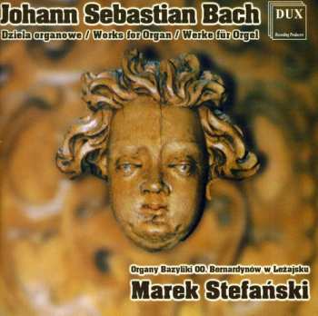 Album Johann Sebastian Bach: Dzieła Organowe