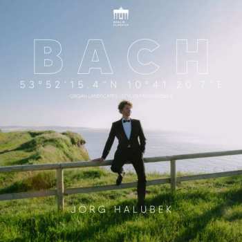 2CD Johann Sebastian Bach: 53°52'15.4"N 10°41'20.7"E (Lübeck, Norden, Goslar, Stylus Fantasticus II) DIGI