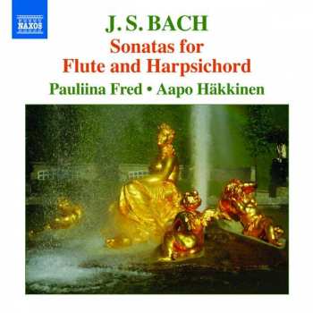 CD Johann Sebastian Bach: Sonatas For Flute And Harpsichord