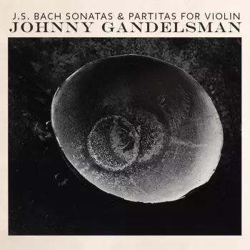 Sonatas & Partitas For Violin