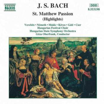 CD Johann Sebastian Bach: St. Matthew Passion (Highlights)