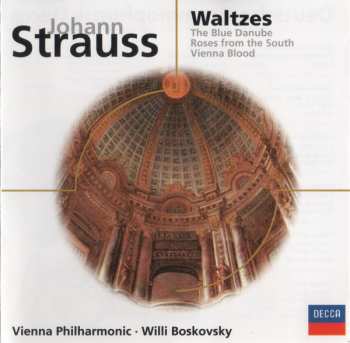 CD Wiener Philharmoniker: Waltzes: The Blue Danube - Roses From The South - Vienna Blood
