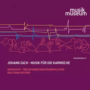 Johann Zach: Musik Für Die Karwoche