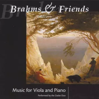 Brahms & Friends: Music For Viola And Piano