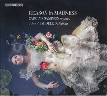 SACD Carolyn Sampson: Reason In Madness