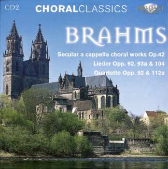 6CD Johannes Brahms: Choral Works