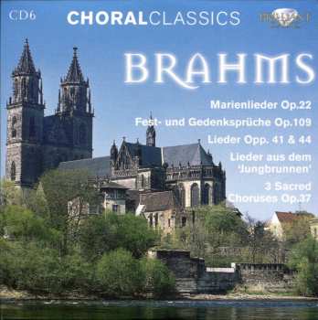 6CD Johannes Brahms: Choral Works