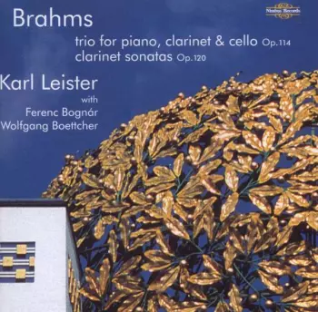 Clarinet Trio, Op. 114 • Clarinet Sonatas, Op. 120