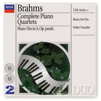 Complete Piano Quartets, Piano Trio In A, Op. Posth.