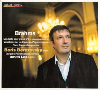 CD Johannes Brahms: Concerto Pour Piano No. 2 En Si Bémol Majeur Opus 83 / Variations Sur Un Thème De Paganini Opus 35b / Trois Danse Hongroises