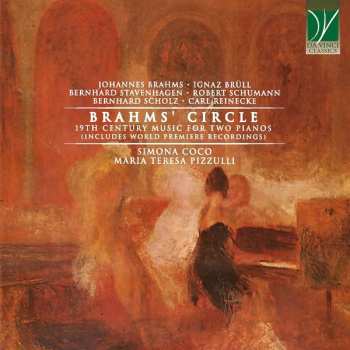 Album Robert Schumann: Brahms’ Circle (19th Century Music For Two Pianos)
