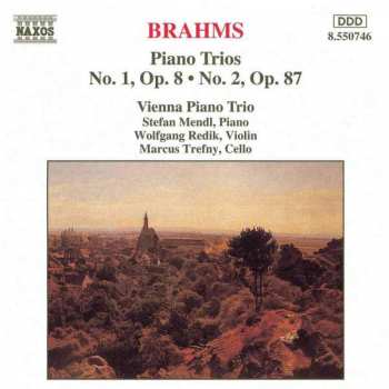 CD Johannes Brahms: Piano Trios No. 1, Op. 8 · No. 2, Op. 87
