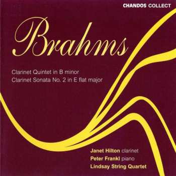 CD Johannes Brahms: Clarinet Quintet In B Minor · Clarinet Sonata No. 2 In E Flat Major