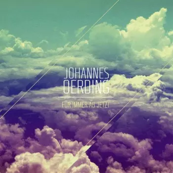 Johannes Oerding: Für Immer Ab Jetzt