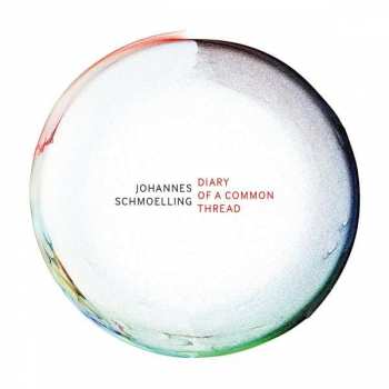 CD Johannes Schmölling: Diary Of A Common Thread