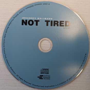 CD Johannes Wallmann: Not Tired
