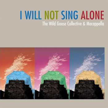 Album John Bell: I Will Not Sing Alone