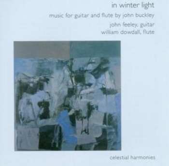 Album John Buckley: In Winter Light Für Flöte & Gitarre