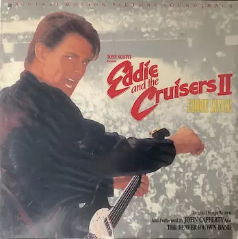 Eddie And The Cruisers II: Eddie Lives! (Original Motion Picture Soundtrack)