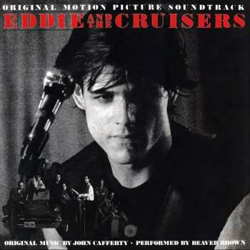 LP John Cafferty And The Beaver Brown Band: Eddie And The Cruisers (Original Motion Picture Soundtrack) LTD | NUM