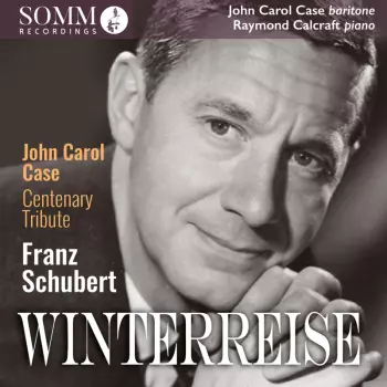 John Carol Case Centenary Tribute: Winterreise