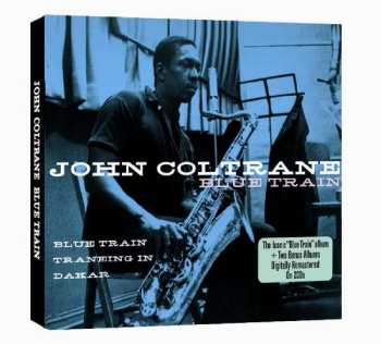 2CD John Coltrane: Blue Train - Soultrane - Dakar