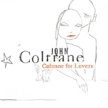 CD John Coltrane: Coltrane For Lovers