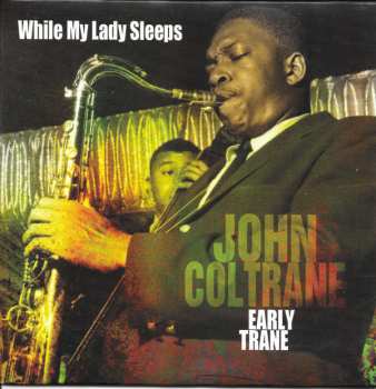 4CD/Box Set John Coltrane: Early Trane