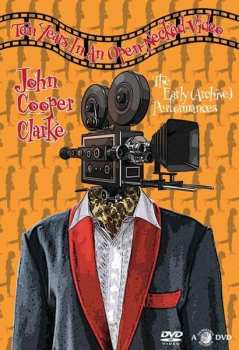 DVD John Cooper Clarke: Ten Years In An Open-Necked Video (The Early (Archive) Performances)