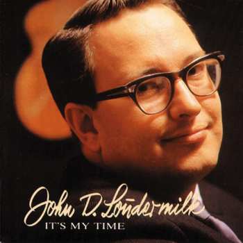 Album John D. Loudermilk: It's My Time