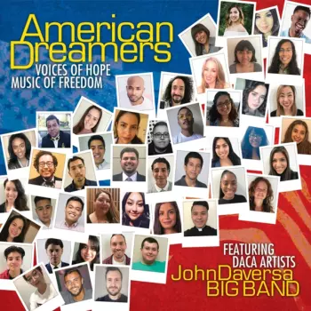 American Dreamers - Voices Of Hope,  Music Of Freedom