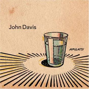 John Davis: Arigato!