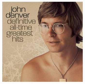 2CD John Denver: Definitive All-Time Greatest Hits
