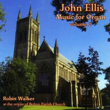 Album John E Ellis: John Ellis – Music For Organ, Vol. 2